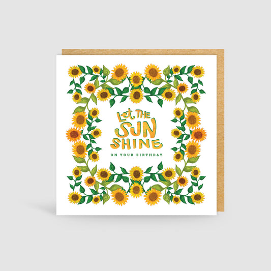 Let the Sun Shine Birthday Card