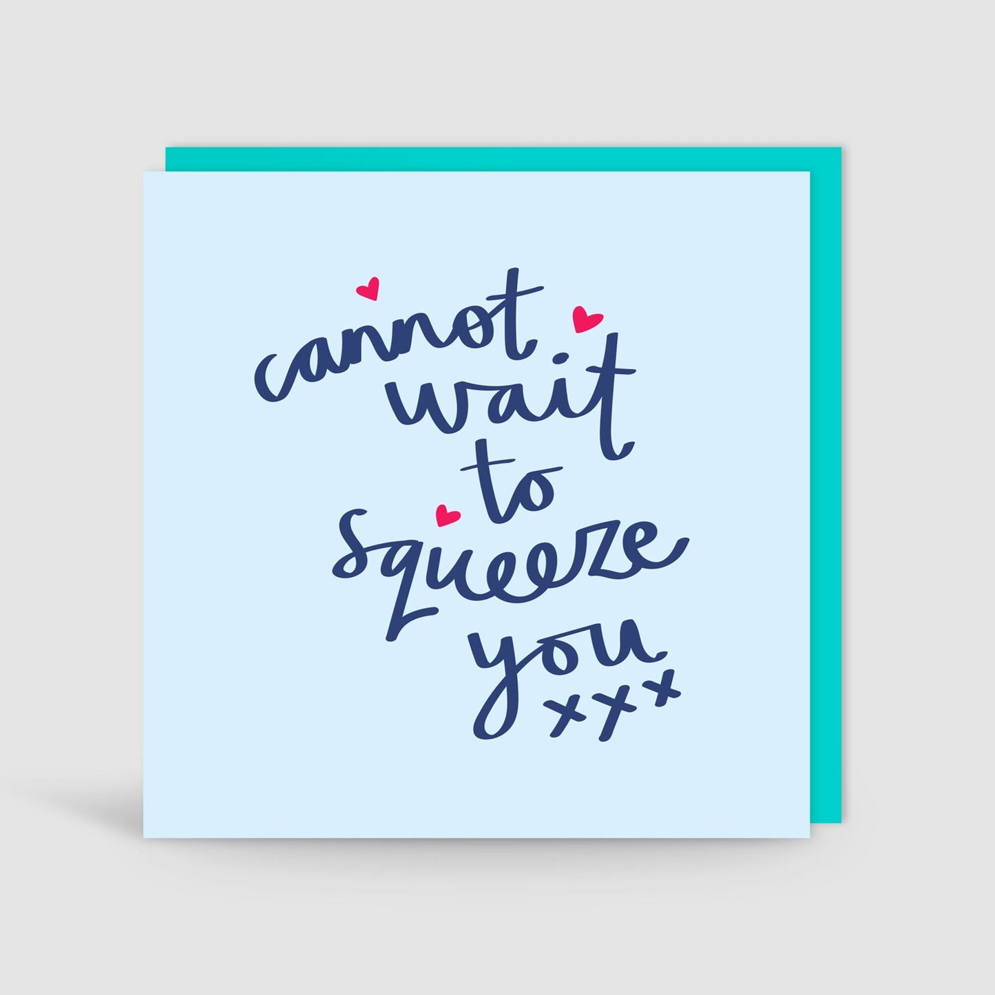 Cannot Wait To Squeeze You Card